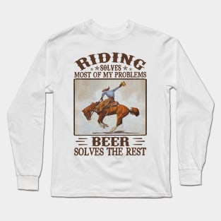 Horse Riding Solves Most Of My Problem Beer Solves The Rest Personalized Gift Long Sleeve T-Shirt